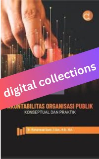 Akuntabilitas Organisasi Publik Konseptual dan Praktik