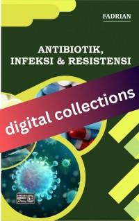 Antibiotik Infeksi dan Resistensi