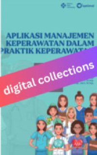 Image of Aplikasi Manajemen Keperawatan dalam Praktik Keperawatan