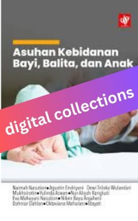 Asuhan Kebidanan Bayi Balita  dan Anak