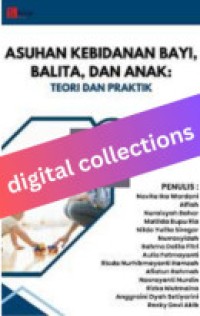 Asuhan Kebidanan Bayi, Balita, Dan Anak Teori Dan Praktik