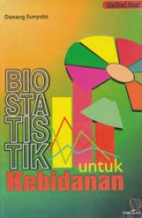 Bio Statistik Untuk Kebidanan