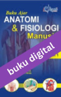 Buku Ajar Anatomi dan Fisiologi Manusia