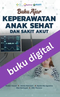 Buku Ajar Keperawatan Anak Sehat dan Sakit Akut