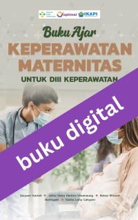 Buku Ajar Keperawatan Maternitas untuk DIII Keperawatan