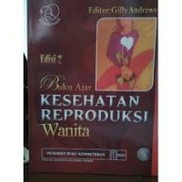 Buku Ajar Kesehatan Reproduksi Wanita