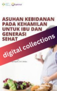 Image of Buku Asuhan Kebidanan Kehamilan untuk Ibu dan Generasi Sehat