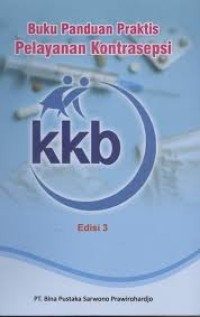 Image of Buku Panduan Praktis Pelayanan Kontrasepsi KKB