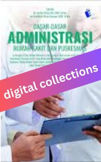 Dasar-Dasar Administrasi Rumah Sakit dan Puskesmas