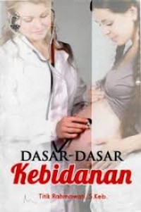 Dasar-Dasar Kebidanan