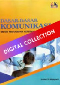 Dasar-dasar Komunikasi Untuk Mahasiswa Keperawatan