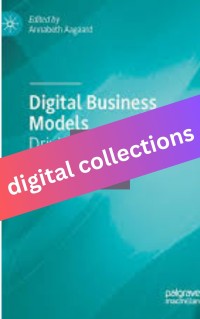 Digital Business Models, Driving Transformation and Innovation