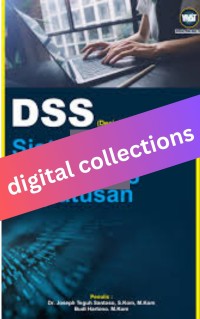 DSS, Decision Support Systems, Sistem Pendukung Keputusan
