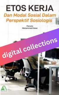 Image of Etos Kerja dan Modal Sosial dalam Perspektif Sosiologis