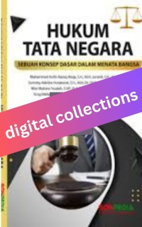 Hukum Tata Negara, Sebuah Konsep Dasar dalam Menata Bangsa