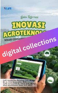 Inovasi Agroteknologi Solusi Cerdas Untuk Pertanian Modern
