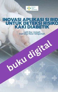 Inovasi Aplikasi Si Rida Untuk Deteksi Risiko Kaki Diabetik