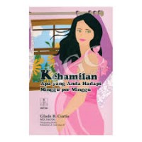 Kehamilan Apa Yang Ada Hadapi Minggu Perminggu