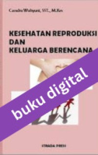 Kesehatan Reproduksi Dan Keluarga Berencana