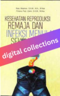 Kesehatan Reproduksi Remaja dan Infeksi Menular Seksual