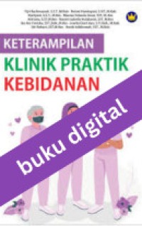 Image of Keterampilan Klinik Praktik Kebidanan