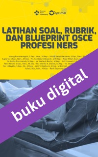 Latihan Soal, Rubrik, dan Blueprint OSCE Profesi Ners