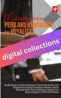 Manajemen Perilaku Konsumen dan Loyalitas