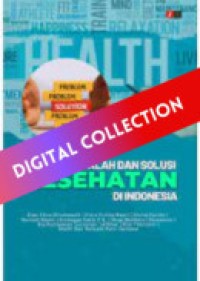 Masalah dan Solusi Kesehatan di Indonesia