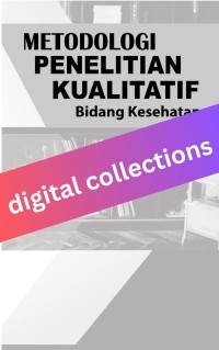 Metodologi Penelitian Kualitatif Bidang Kesehatan