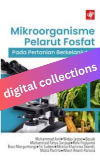 Mikroorganisme Pelarut Fosfat pada Pertanian Berkelanjutan