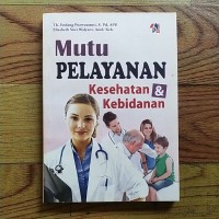 Mutu Pelayanan Kesehatan dan Kebidanan