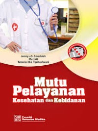 Image of Mutu Pelayanan Kesehatan dan Kebidanan