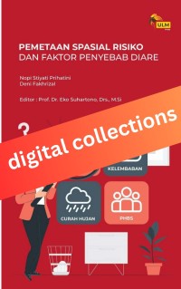 Pemetaan Spasial Risiko dan Faktor Penyebab Diare