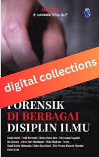 Peran Forensik di Berbagai Disiplin Ilmu