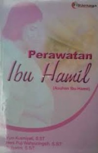 Perawatan Ibu Hamil