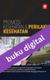 Promosi Kesehatan dan Perilaku Kesehatan