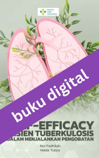 Image of Self-Efficacy Pasien Tuberkulosis dalam Menjalankan Pengobatan