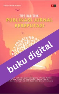 Tips dan Trik Publikasi Jurnal Bereputasi